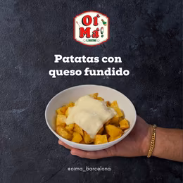 Oima Patatas conn queso fundido